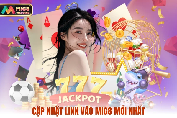Cập nhật link vào MIG8 mới nhất