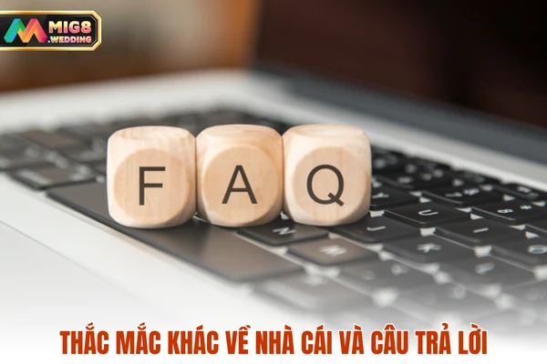 Thắc mắc khác về nhà cái và câu trả lời