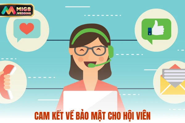 Cam kết về bảo mật cho hội viên