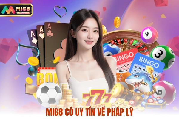 MIG8 có uy tín về pháp lý