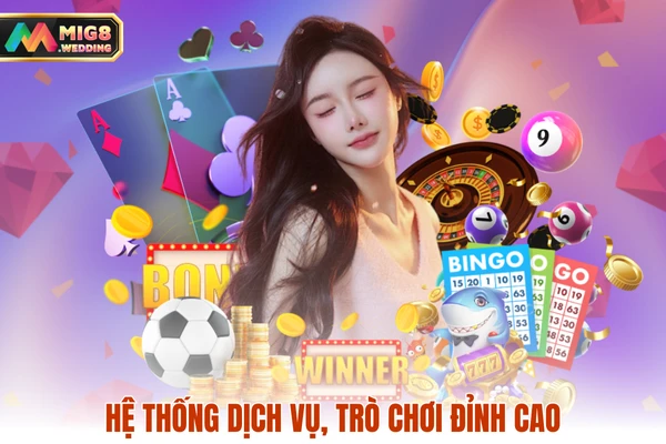 Hệ thống dịch vụ, trò chơi đỉnh cao