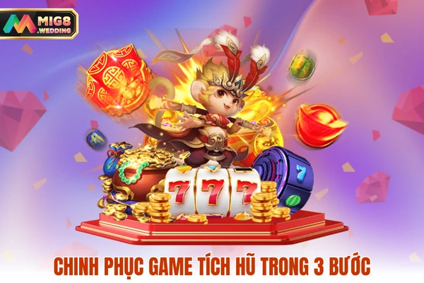 Chinh phục game tích hũ trong 3 bước