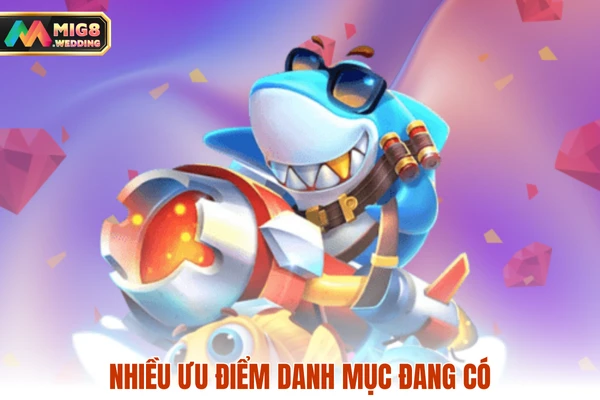 Nhiều ưu điểm danh mục đang có
