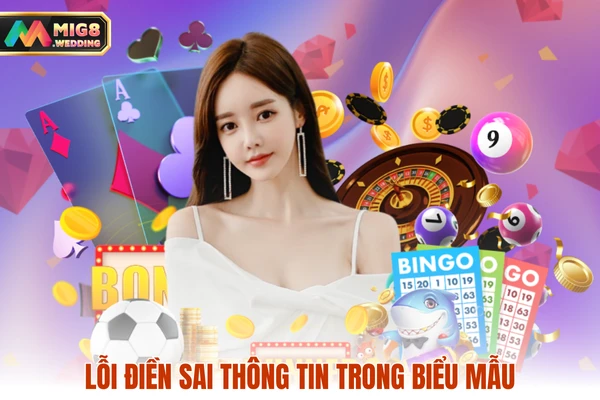 Lỗi điền sai thông tin trong biểu mẫu